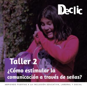 Taller 2: Cómo estimular la comunicación a través de señas Online